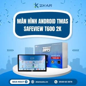Màn hình Android TMAS Safeview T600 2K