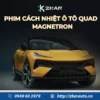 Phim Cách Nhiệt Ô Tô Quad Film – Magnetro