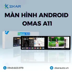 Màn Hình Android Omas A11 Cho Ô Tô