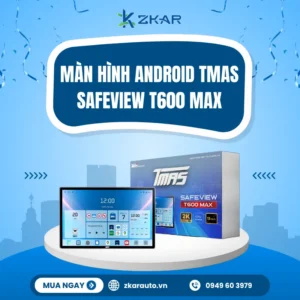 Màn hình Android TMAS T600 MAX