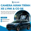 Gắn Camera Hành Trình Cho Xe Lynk & Co 06 Tại TPHCM