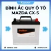 Lắp Bình Ắc Quy Ô Tô Xe Mazda CX-5