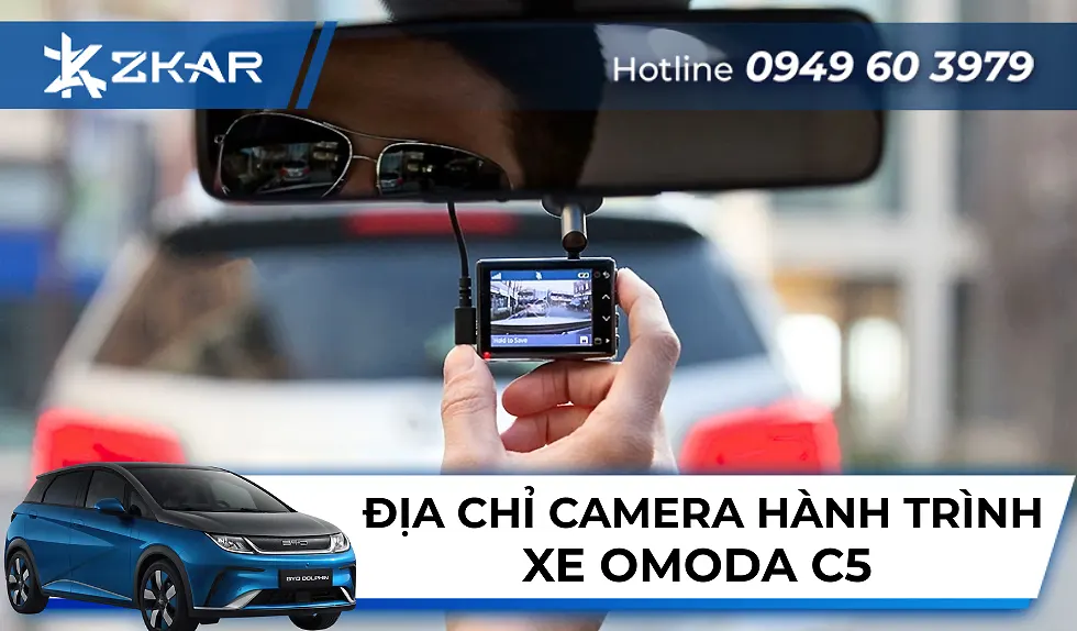 Địa Chỉ Camera Hành Trình Xe omoda c5 Uy Tín Tại TP.HCM