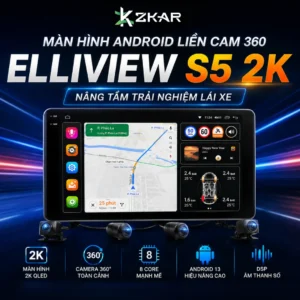 Màn Hình Android Liền Cam 360 Elliview S5 2K