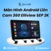Màn Hình Android Liền Cam 360 Elliview SEP 2K