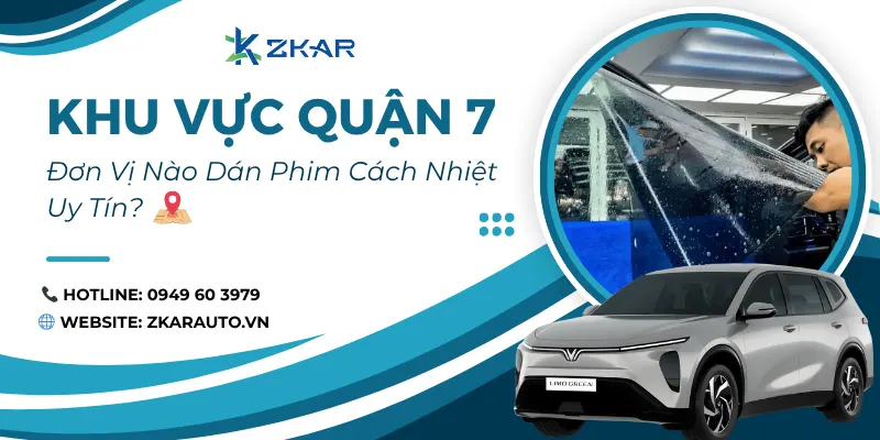 Dán phim cách nhiệt khu vực quận 7