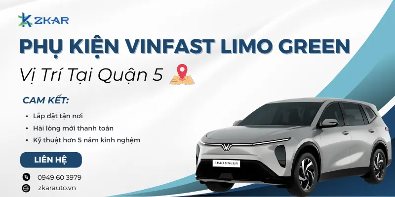 Lắp Đặt Phụ Kiện Vinfast Limo Green Tại Quận 5