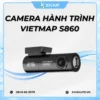 Camera Hành Trình Vietmap S860 chính hãng