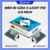 Đèn Bi-Gầm X-Light F10 2.0 Inch
