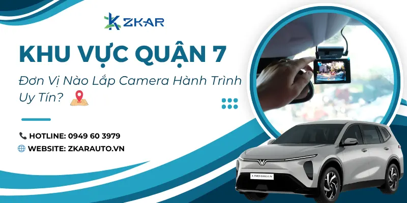 Lắp Camera Hành Trình Tại Quận 7