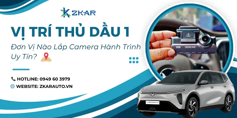 Lắp Camera Hành Trình Tại Thủ Dầu 1