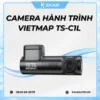 Camera Hành Trình Vietmap TS-C1L Chính Hãng