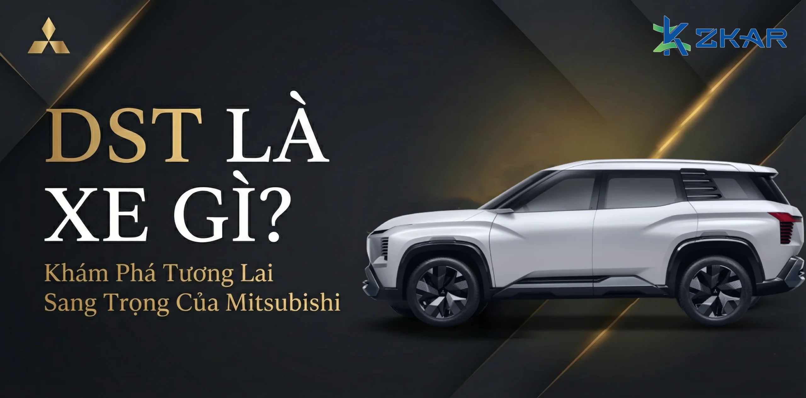 DST LÀ XE GÌ, MITSUBISHI DST?