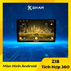Màn Hình ô tô Android Zestech Z18 360