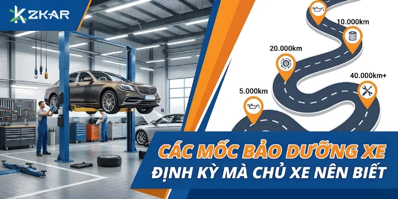 Các Mốc Bảo Dưỡng Xe Định Kỳ Mà Chủ Xe Nên Biết