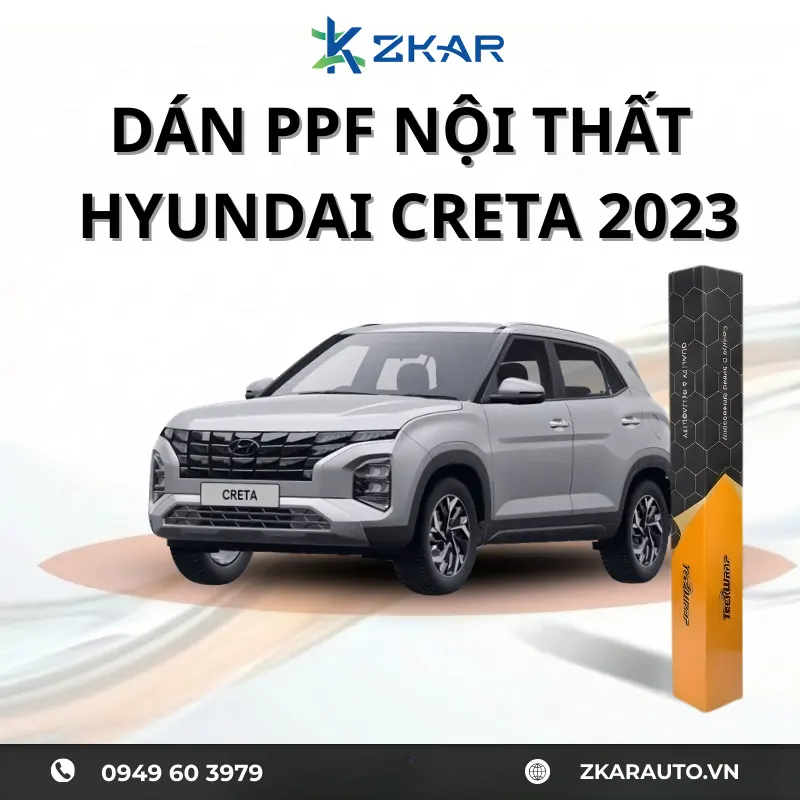 Dán PPF Nội Thất Xe Hyundai Creta 2023