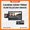 Camera hành trình icar ellicam a64gs