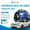 Lắp Android Box Xe Vinfast VF9 Tại TPHCM