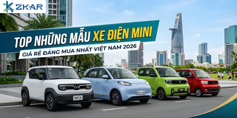 Top Những Mẫu Xe Điện Mini Giá Rẻ Đáng Mua Nhất 2026