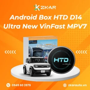 Android Box Vinfast MPV7 HTD D14 Ultra New