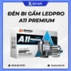 Độ Đèn Bi Gầm LEDPRO A11 PREMIUM