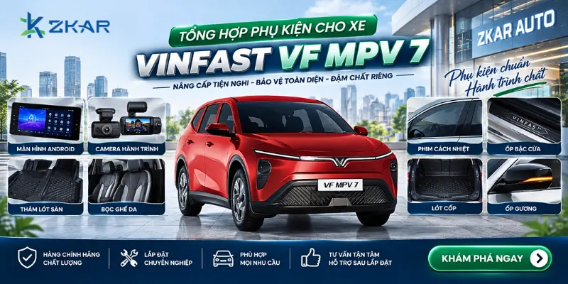 Tổng Hợp Phụ Kiện, Đồ chơi Cho Xe Vinfast VF MPV 7