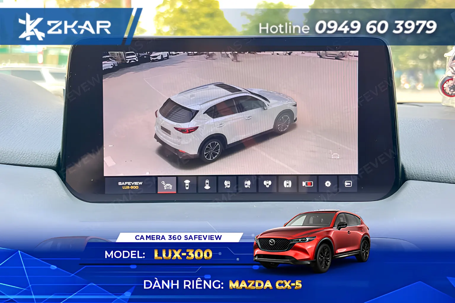 Camera 360 SAFEVIEW LUX-300 Xe mazda cx5