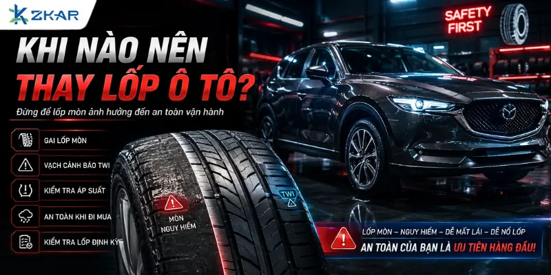 Khi Nào Nên Thay Lốp Ô Tô?