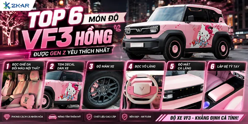 Top 6 Phụ Kiện Độ Xe VF3 Hồng Được Ưa Chuộng Nhất