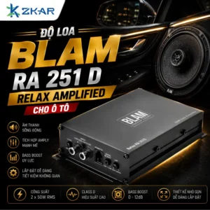 Độ Loa BLAM RA 251 D RELAX AMPLIFIED Cho Ô Tô