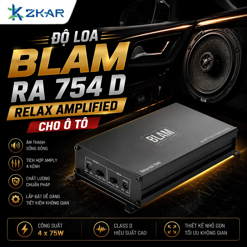 Độ Loa BLAM RA 754 D RELAX AMPLIFIED Cho Ô Tô