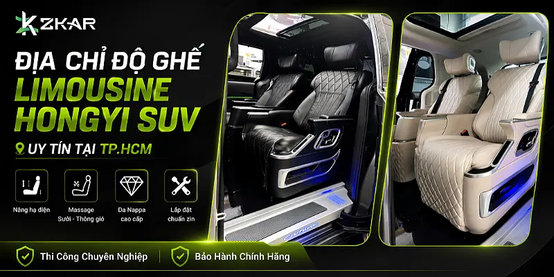 Địa Chỉ Độ Ghế Limousine HONGYI SUV Uy Tín Tại TP.HCM