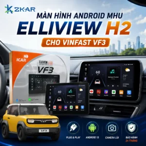 Màn hình Android MHU Cho Vinfast VF3 Elliview H2