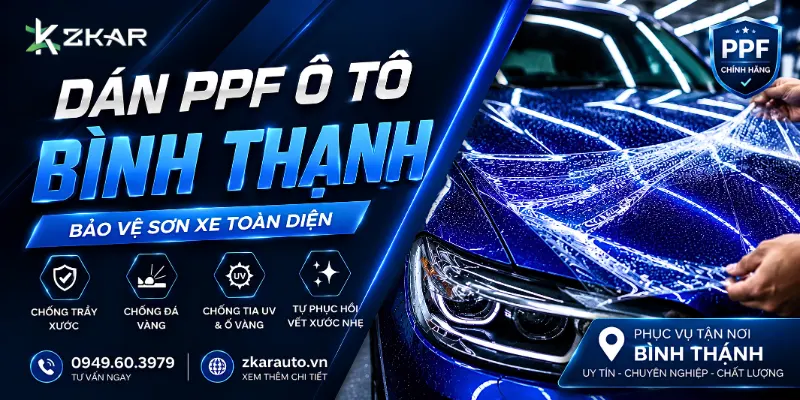 Dán PPF Ô Tô Tại Bình Thạnh - ZKar Auto