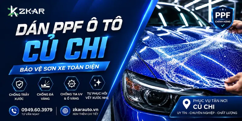 Dán PPF Ô Tô Tại Củ Chi - ZKar Auto