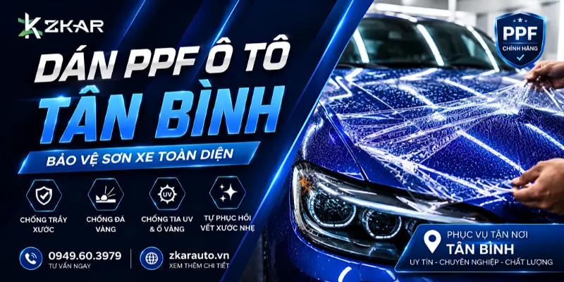 Dán PPF Ô Tô Tại Tân Bình - ZKar Auto