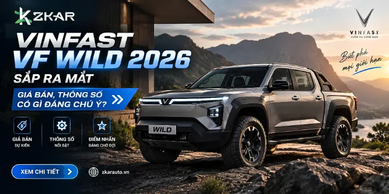 VinFast VF Wild 2026 Sắp Ra Mắt: Giá Bán, Thông Số Có Gì Đáng Chú Ý?